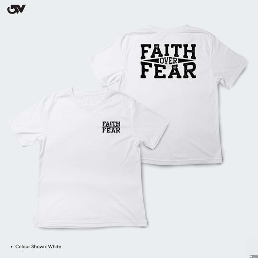 Faith Over Fear Tee