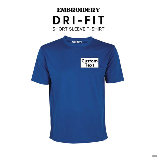 Custom Text Embroidery Dri-fit Short Sleeve T-shirt
