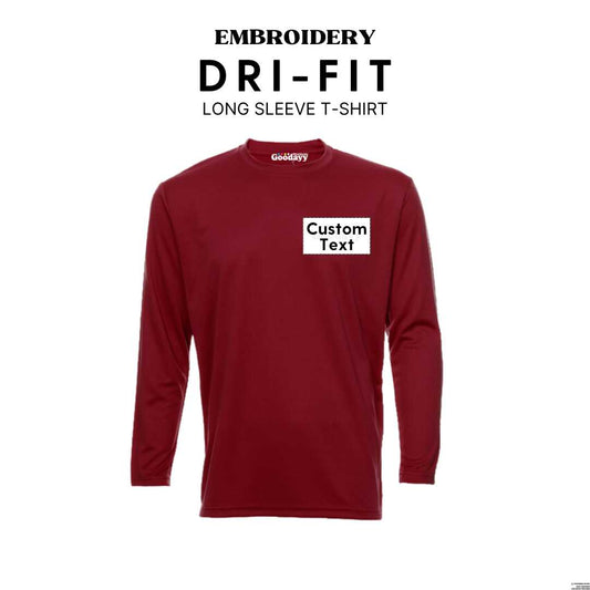Custom Text Embroidery Dri-fit Long Sleeve T-shirt
